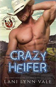 Blog Tour Review:  Crazy Heifer (The Valentine Boys #2) by Lani Lynn Vale
