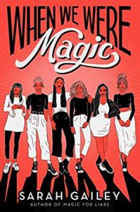 ARC Review: When We Were Magic by Sarah Gailey