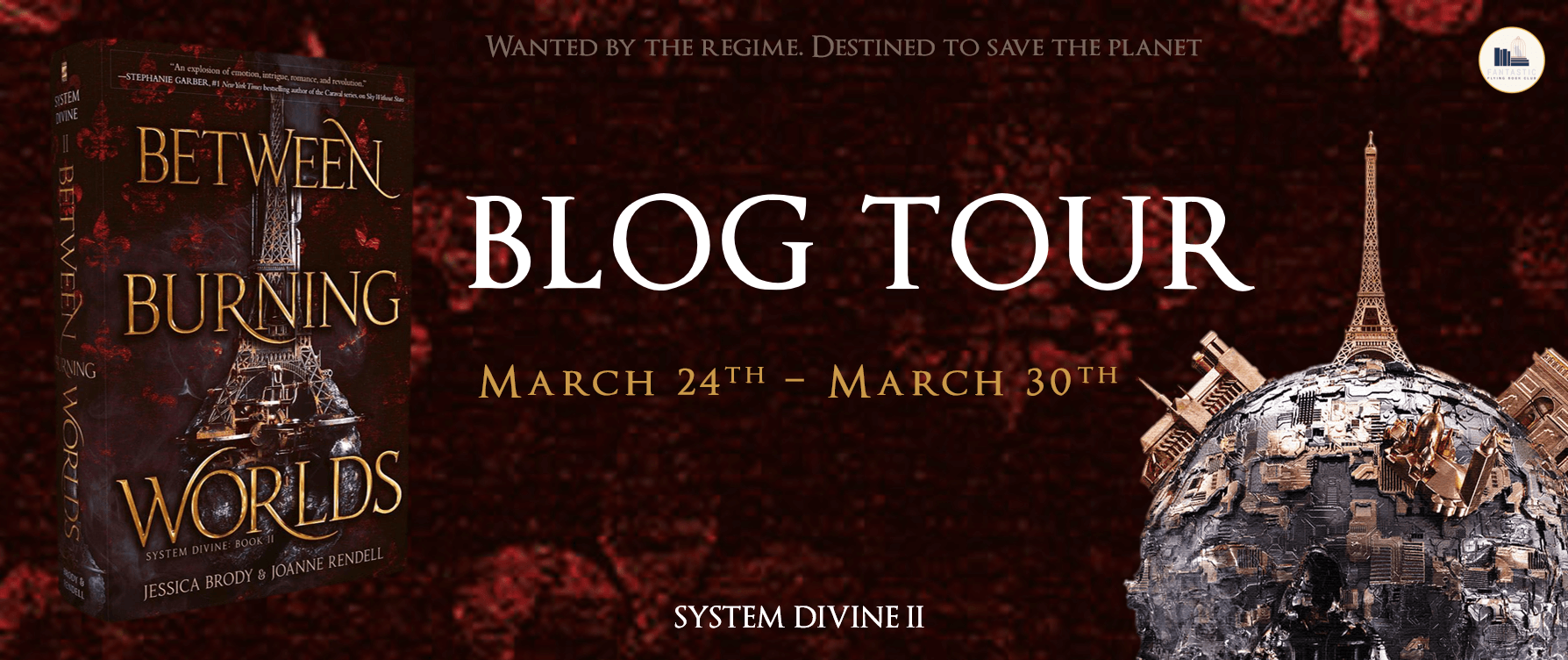 Blog Tour Review:  Between Burning Worlds (System Divine #2) by Jessica Brody and Joanne Rendell