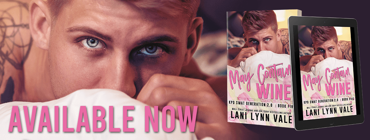 Blog Tour Review: May Contain Wine (SWAT Generation 2.0 #5) by Lani Lynn Vale