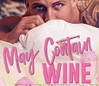 Blog Tour Review: May Contain Wine (SWAT Generation 2.0 #5) by Lani Lynn Vale