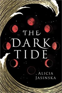 ARC Review:  The Dark Tide by Alica Jasinska