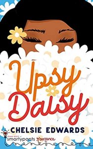 Blog Tour Review:  Upsy Daisy by Chelsie Edwards