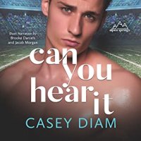 Audiobook Review:  Can You Hear It (Alpen Springs #1) by Casey Diam