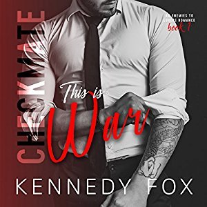 Audiobook Review:  This is War (Checkmate #1) by Kennedy Fox