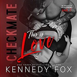 Audiobook Review: This is Love (Checkmate #2) by Kennedy Fox