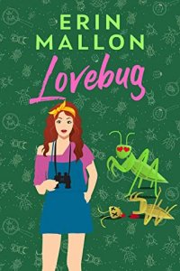 Blog Tour Review:  Lovebug (Natural History #2) by Erin Mallon