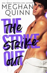 Blog Tour Review:  The Strike Out by Meghan Quinn