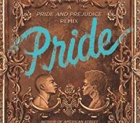 Very Late ARC Review – Pride:  A Pride and Prejudice Remix by Ibi Zoboi