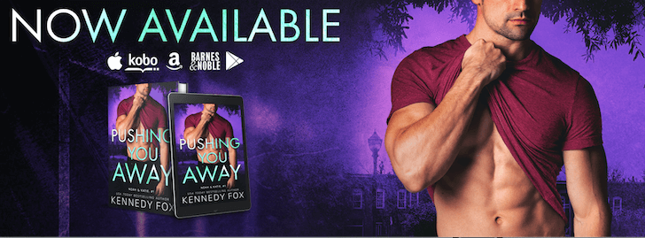 Blog Tour Review:  Pushing You Away (Ex-Con Duet Series #3) by Kennedy Fox