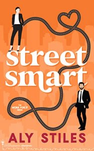 Blog Tour Review:  Street Smart (Work for It #1) by Aly Stiles