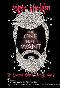 Blog Tour Review:  The One That I Want (Scorned Women’s Society #3) by Piper Sheldon