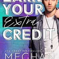 Blog Tour Review:  Earn Your Extra Credit by Meghan Quinn
