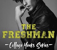 Review:  The Freshman (College Years #1) by Monica Murphy