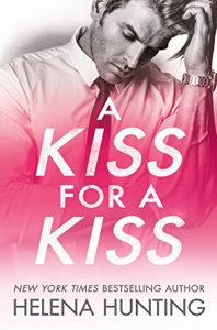 E-galley Review:  A Kiss for a Kiss (All In #4) by Helena Hunting