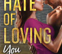 Release Blitz Review: The Hate of Loving You (Falling #3) by Maya Hughes