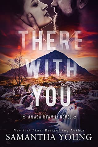 Blog Tour Review:  There With You (Adair Family #2) by Samantha Young