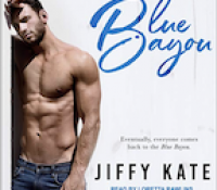 Audiobook Blog Tour Review:  Blue Bayou (French Quarter Collection #1) by Jiffy Kate