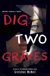 Blog Tour Review with Giveaway:  Dig Two Graves by Gretchen McNeil