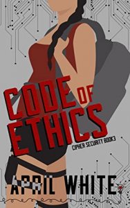Blog Tour Review:  Code of Ethics by April White