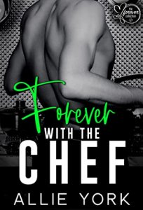 Blog Tour Review:  Forever With The Chef (The Forever Collection #3) by Allie York