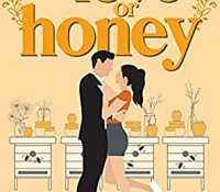 Blog Tour Review:  For Love or Honey (Blum’s Bees #1) by Staci Hart