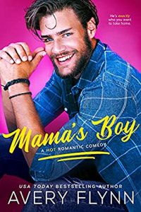 Release Blitz Review:  Mama’s Boy (Last Man Standing #1) by Avery Flynn
