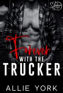 Blog Tour Review: Forever with the Trucker (The Forever Collection # 5) by Eli York