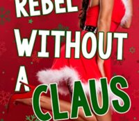 E-galley Review:  Rebel Without A Claus by Emma Hart