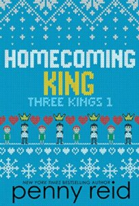 Review:  Homecoming King (Three Kings #1) by Penny Reid