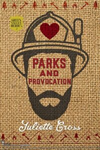 Review:  Parks and Provocation (Green Valley Heroes #2) by Juliette Cross