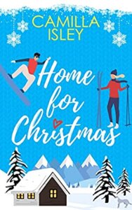 Blog Tour Review with Giveaway:  Home for Christmas by Camilla Isley