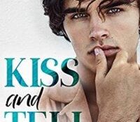 Review:  Kiss and Tell (STFU #1) by Maya Hughes