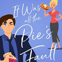 Blog Tour Review:  It Was All the Pie’s Fault by Elizabeth SaFleur