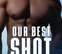Blog Tour Review:  Our Best Shot by A.M. Williams