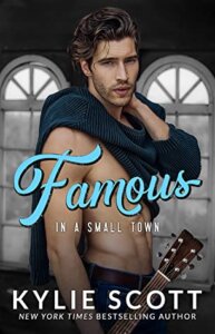 Blog Tour Review:  Famous in a Small Town by Kylie Scott
