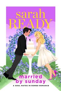 Blog Tour Review:  Married by Sunday by Sarah Ready