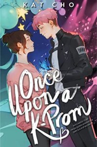 Blog Tour Review with Giveaway:  Once Upon a K-Prom by Kat Cho