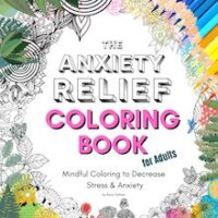 Review with Giveaway:  The Anxiety Relief Coloring Book for Adults by Kara Holmes