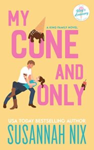 Review:  My Cone and Only (King Family #1) by Susannah Nix