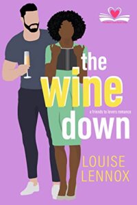 Blog Tour Review:  The Wine Down (Meet Cute Book Club #1) by Louise Lennox