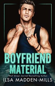 Release Blitz Review:  Boyfriend Material (Hawthorne University #2) by Ilsa Madden-Mills