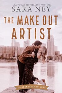 Blog Tour Review:  The Make Out Artist (Accidentally in Love #3) by Sara Ney