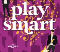 Blog Tour Review:  Play Smart (Work For It #5) by Aly Stiles