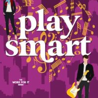 Blog Tour Review:  Play Smart (Work For It #5) by Aly Stiles