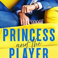 Blog Tour Review:  Princess and the Player (Strangers in Love #2) by Ilsa Madden-Mills
