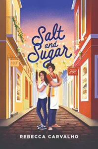 Review:  Salt and Sugar by Rebecca Carvalho
