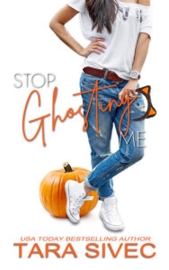 E-galley Review:  Stop Ghosting Me by Tara Sivec