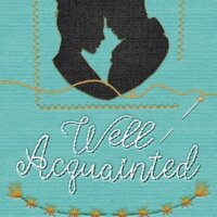Blog Tour Review:  Well Acquainted (London Ladies Embroidery #2) by Laney Hatcher