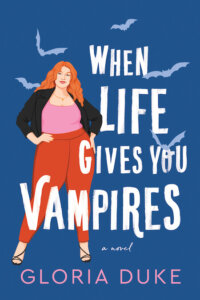 ARC Review:  When Life Gives You Vampires by Gloria Duke